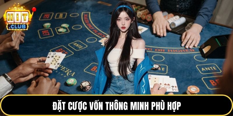 Đặt cược vốn thông minh phù hợp