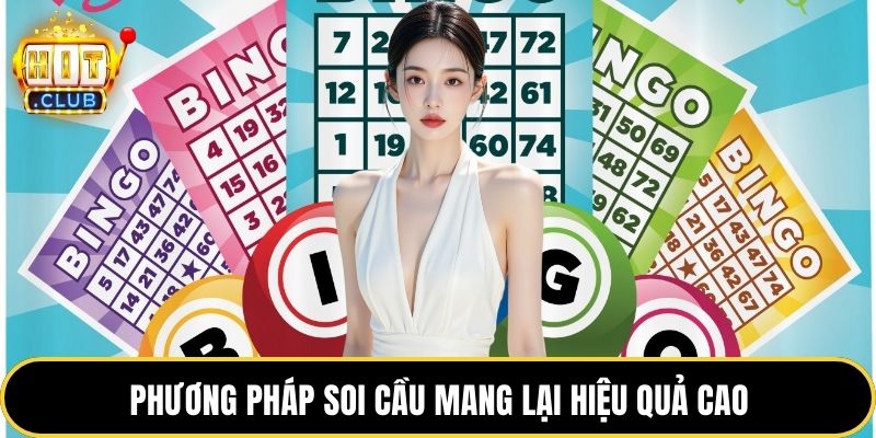 Phương pháp soi cầu mang lại hiệu quả cao