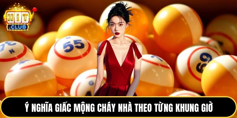 Ý nghĩa giấc mộng cháy nhà theo từng khung giờ